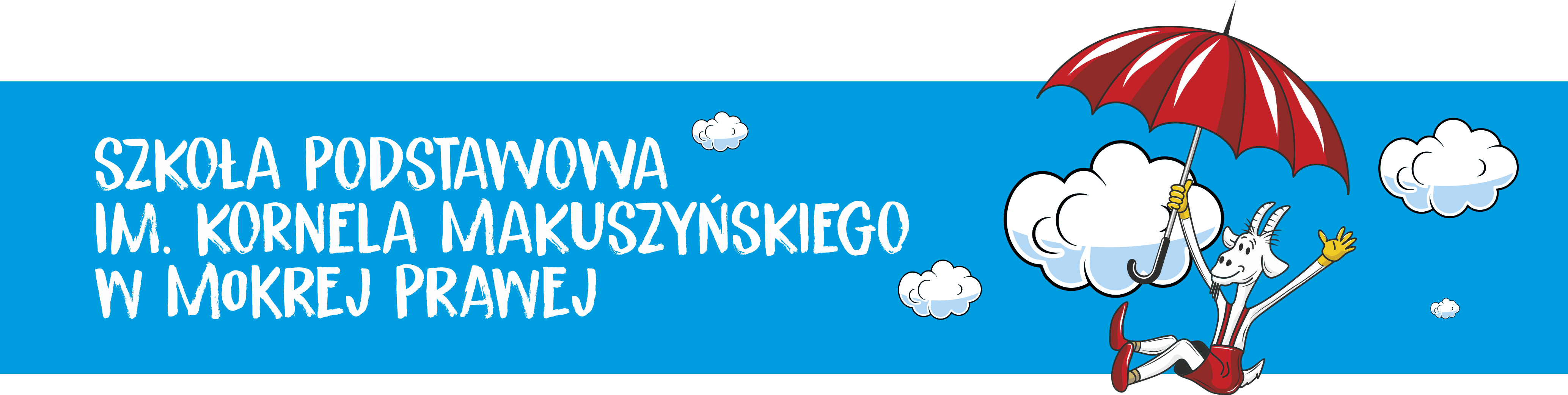 Szkoła Podstawowa im. Kornela Makuszyńskiego w Mokrej Prawej